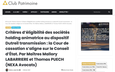 Critères d’éligibilité des sociétés holding animatrice au dispositif Dutreil transmission : la Cour de cassation s’aligne sur le Conseil d’État